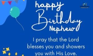 birthday wishes for nephew amazing heartfelt messages