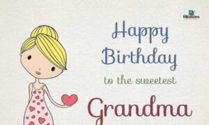 Birthday wishes for grandmother with heartfelt messages
