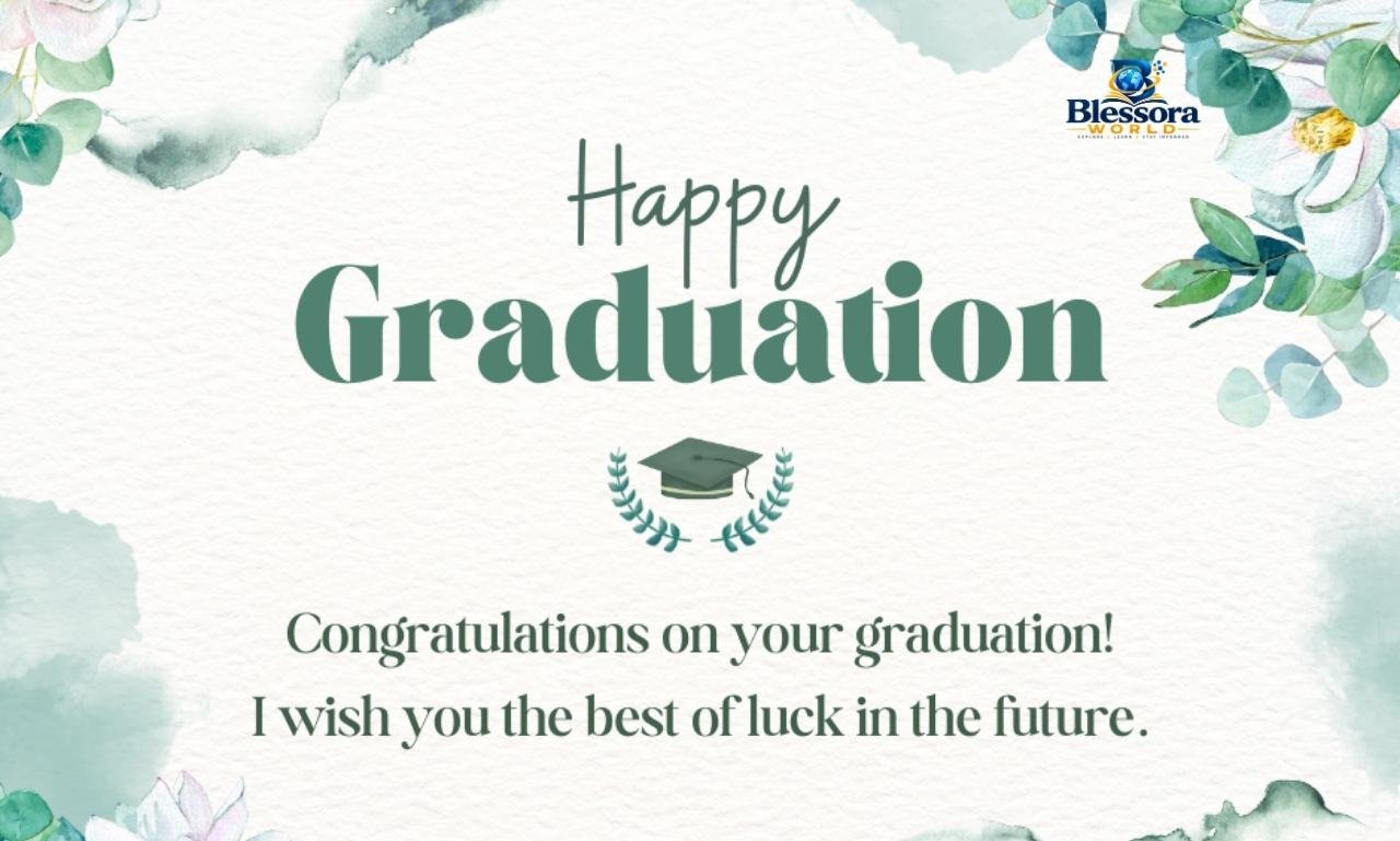 Graduation greeting message with heartfelt congratulations and wishes