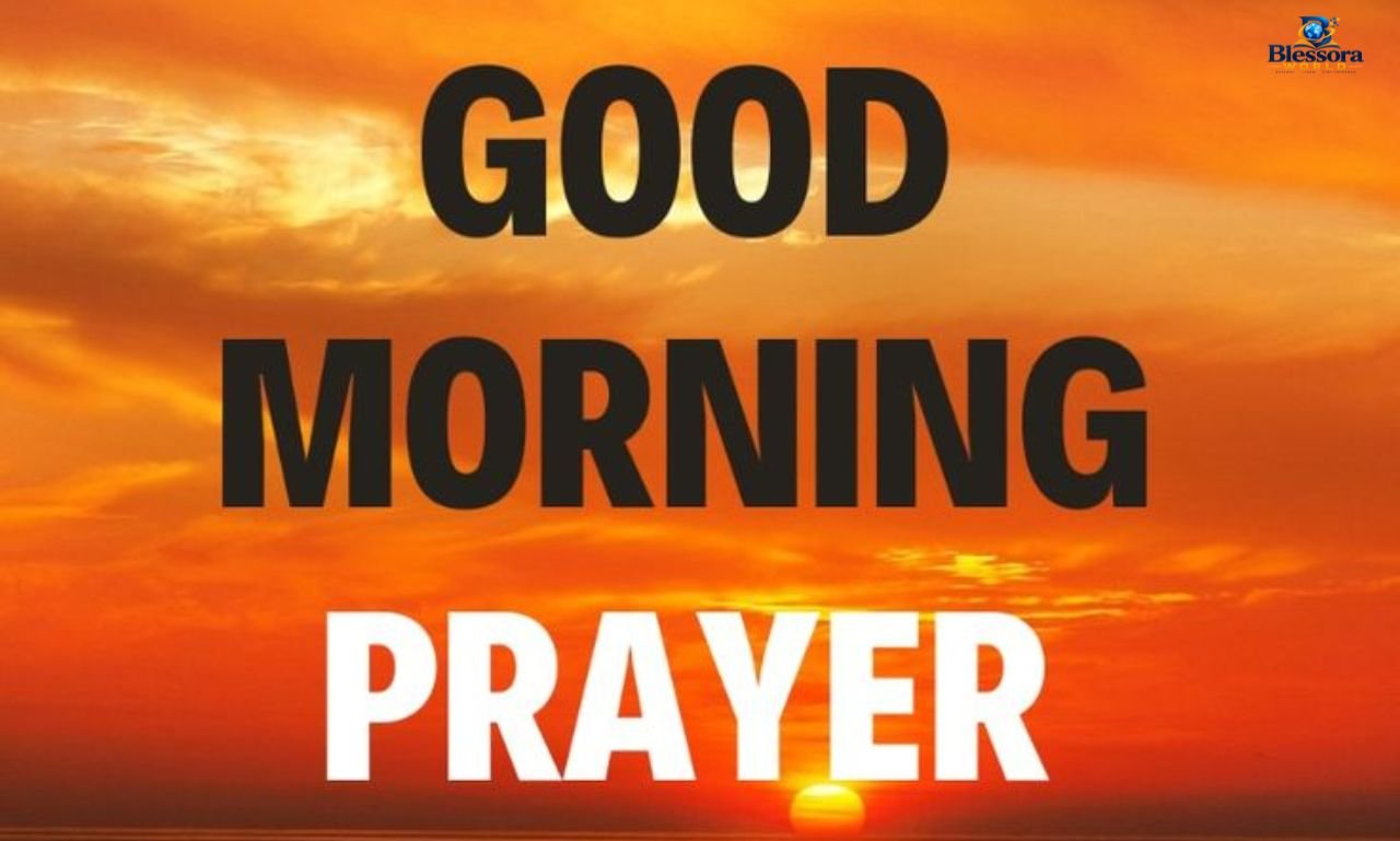 Morning prayer for a blessed day and God's guidance