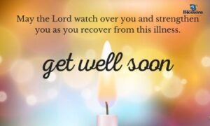 Prayer blessing get well soon with hopeful healing prayers and Christian blessings