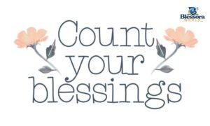 Count Your Blessings Meaning: Definition and Examples