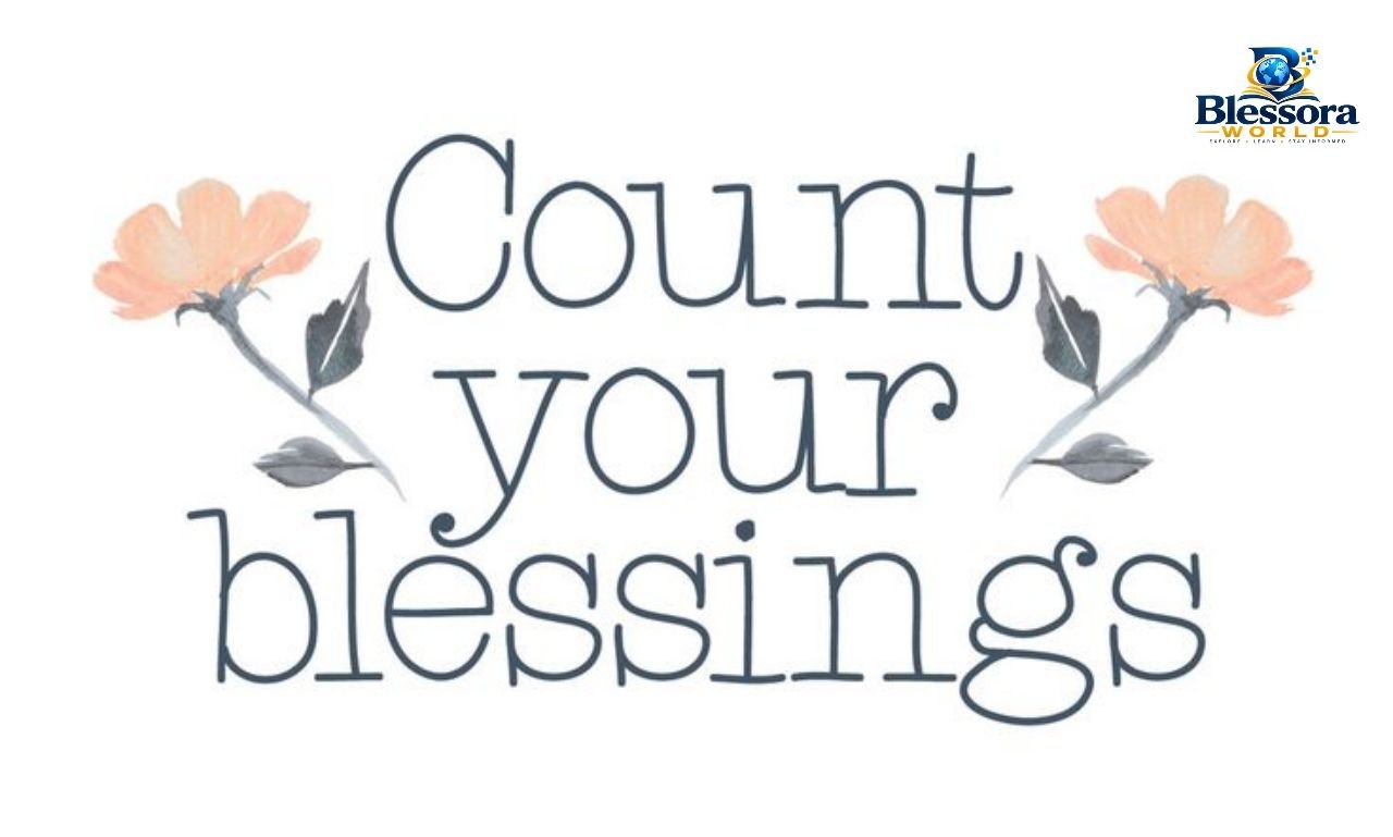Count Your Blessings Meaning: Definition and Examples