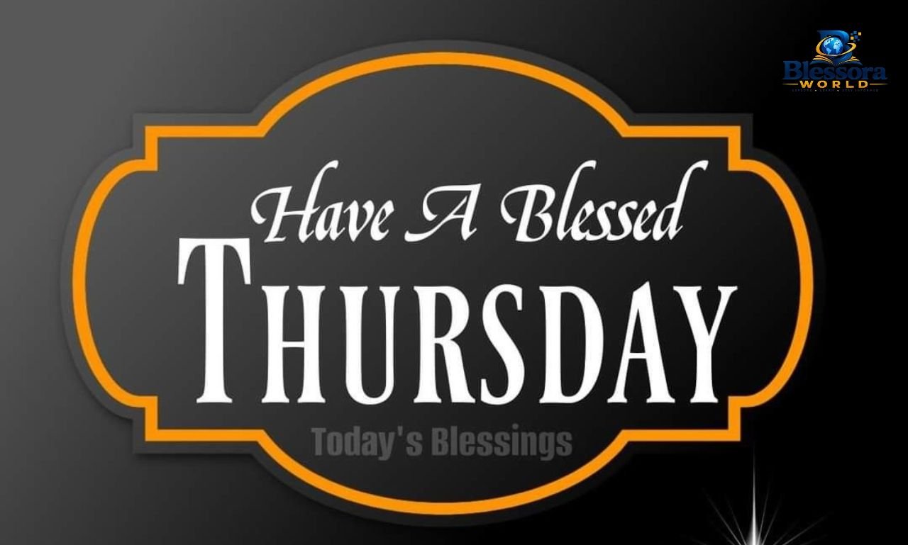 Inspirational Thursday blessings and prayers for a peaceful and blessed day
