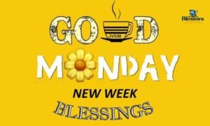 Monday and new week blessings with prayers and wishes