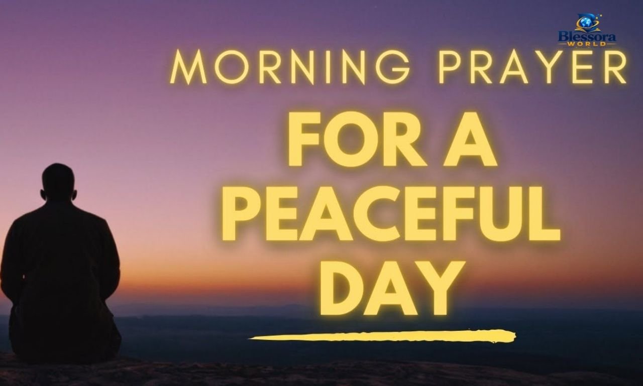 Prayer for peaceful day with Christian prayers for peace